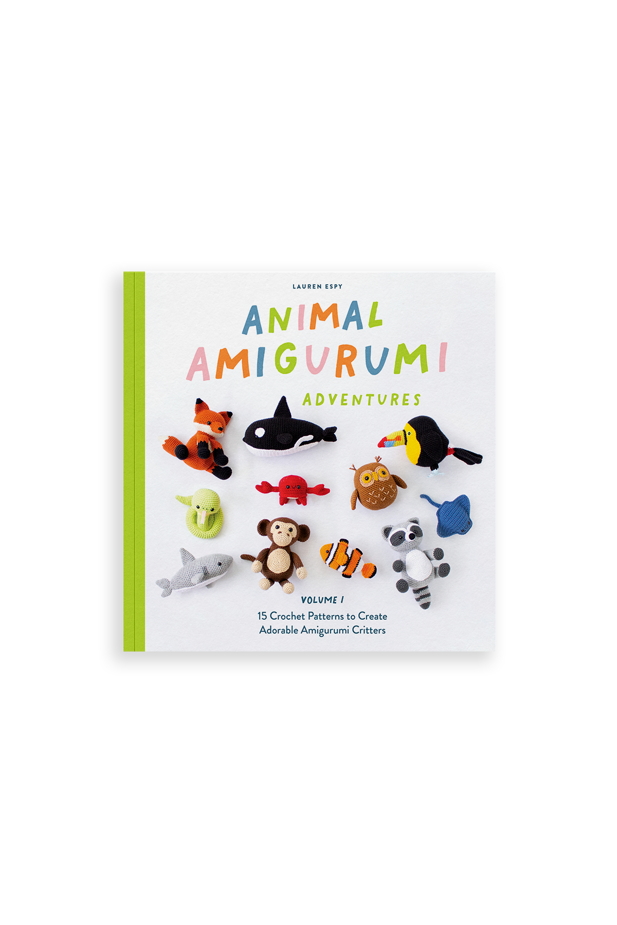 Animal Amigurumi Adventures Vol. 1 by Lauren Espy