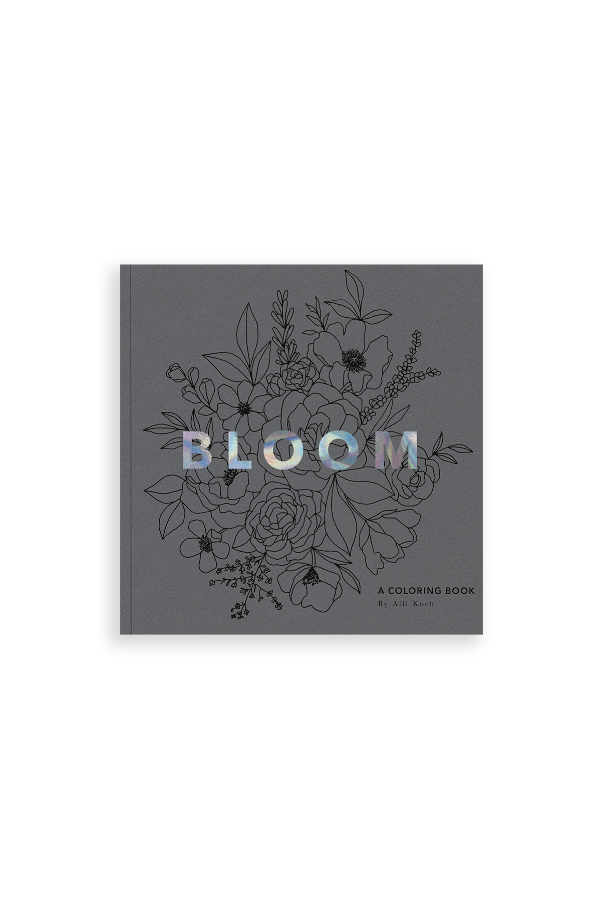 Bloom: A Coloring Book by Alli Koch