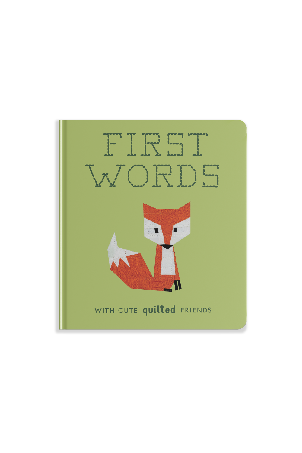 First Words with Cute Quilted Friends by Wendy Chow