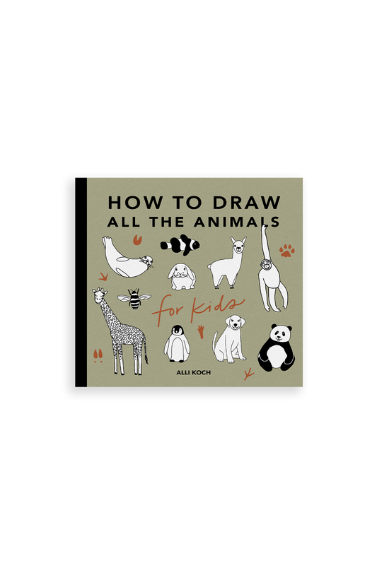 How to Draw All the Animals for Kids by Alli Koch