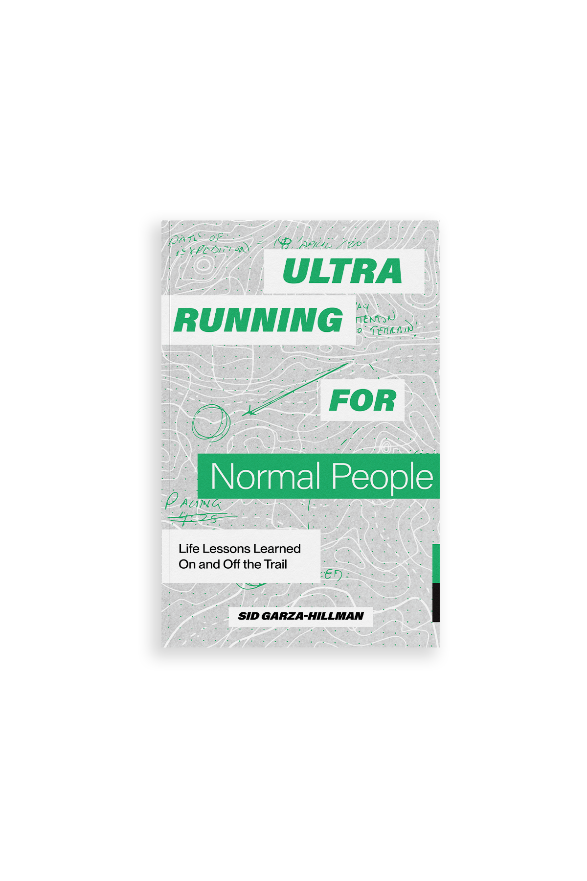 Ultrarunning for Normal People available at Blue Star Press