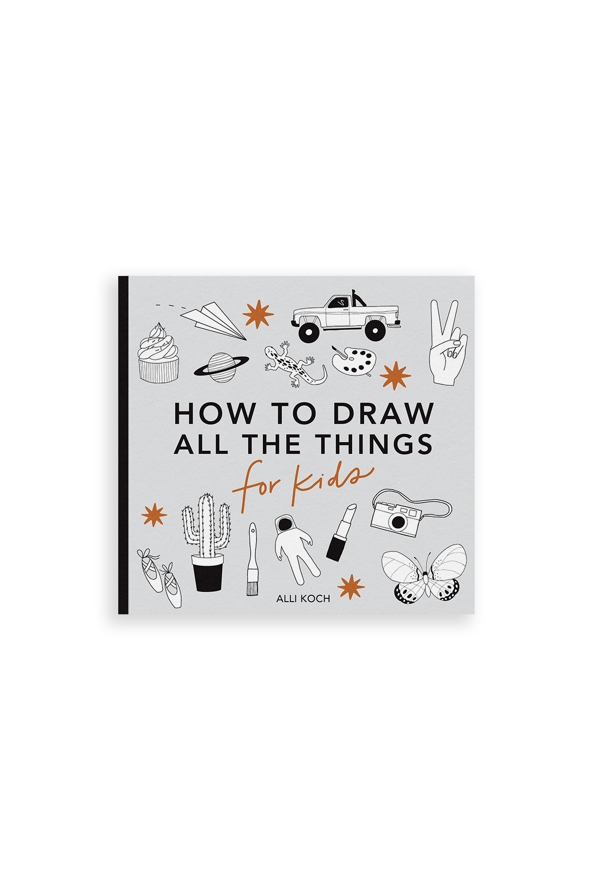 How To Draw All The Things For Kids (Mini) by Alli Koch