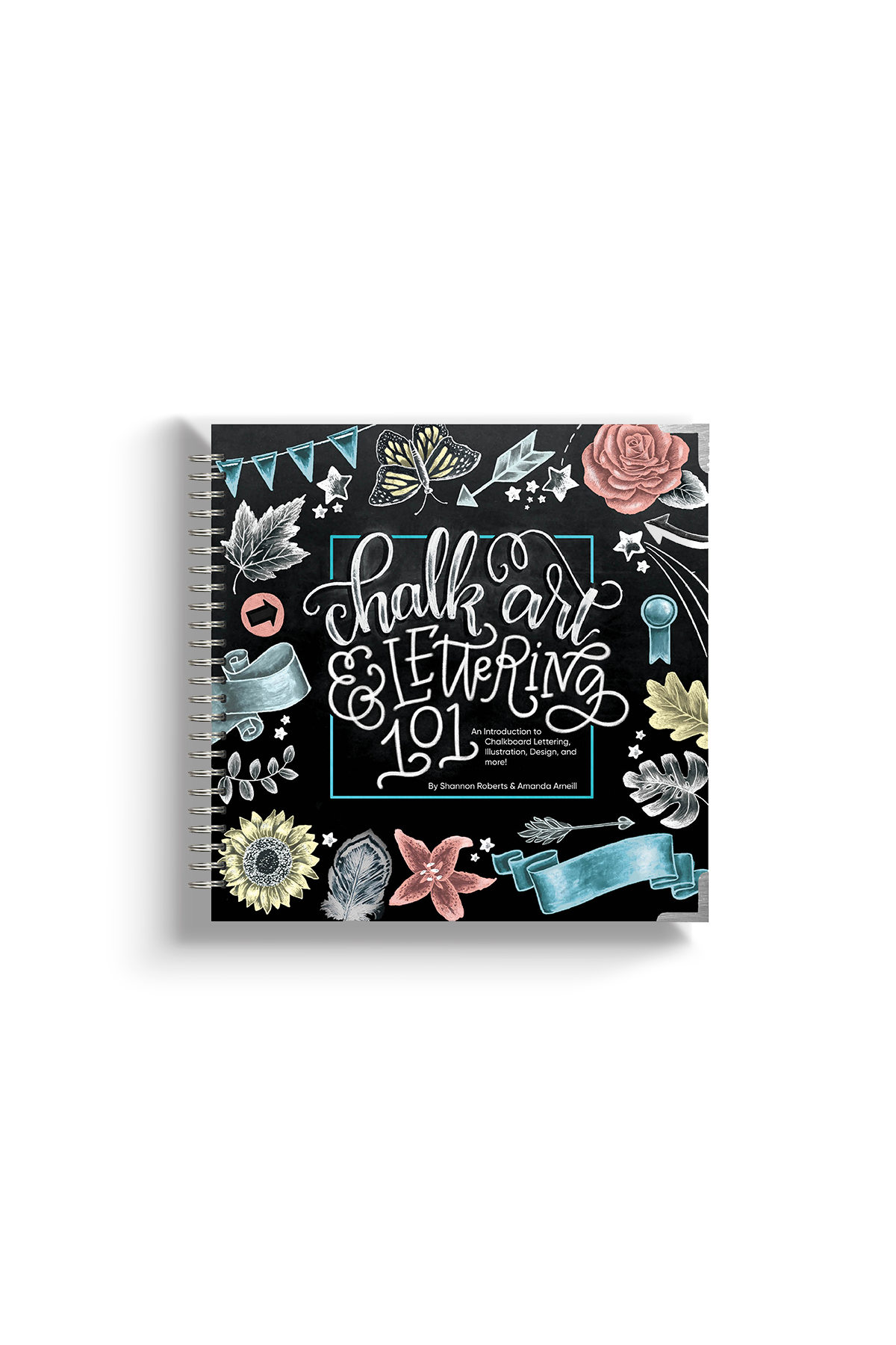 Chalk Art & Lettering 101 by Amanda Arneill & Shannon Roberts