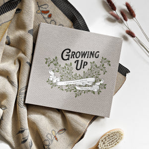 Growing Up by Korie Herold