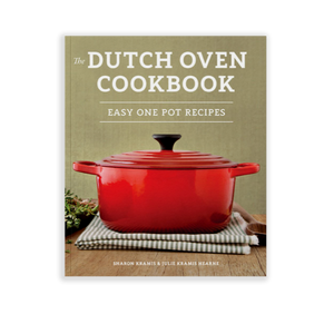 The Dutch Oven Cookbook