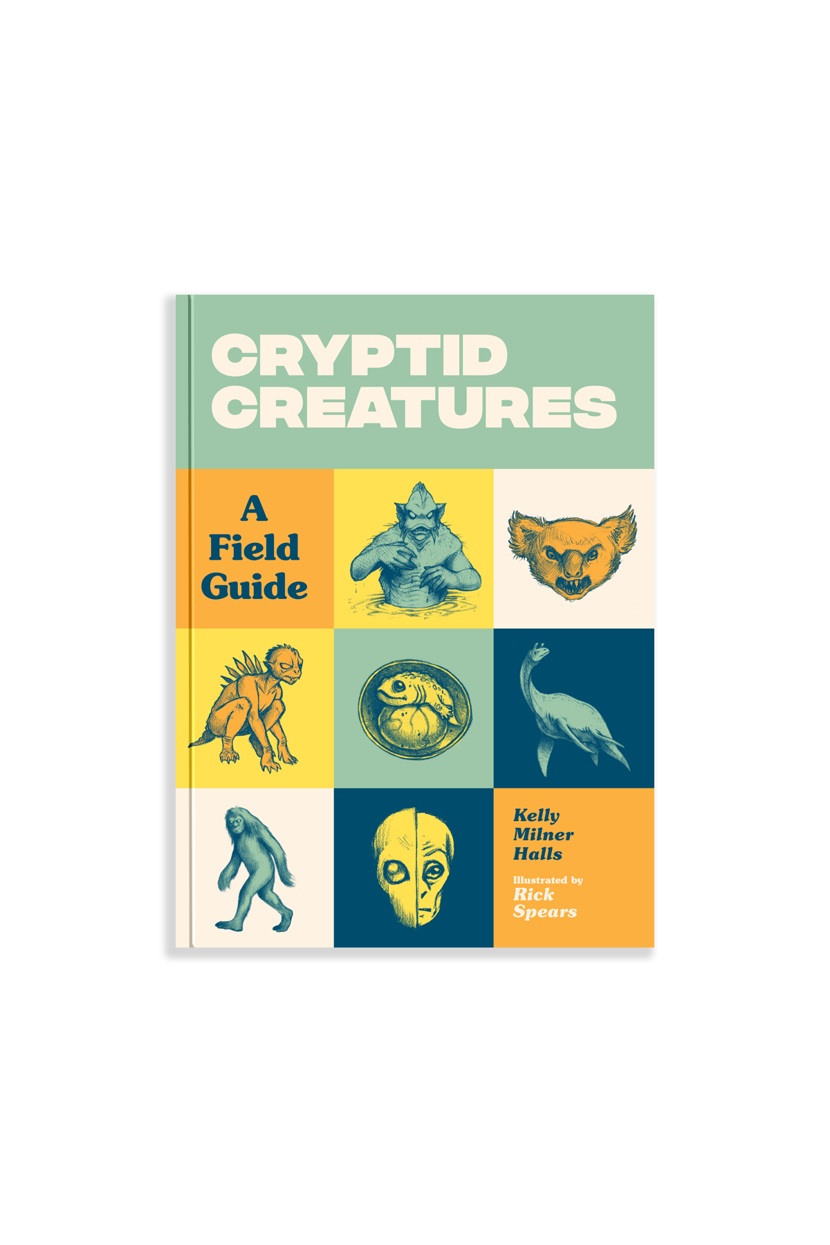 Book cover of 'Cryptid Creatures: A Field Guide' with illustrations of various mythical creatures on a white background.