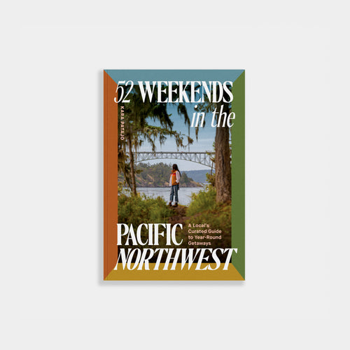 Book cover titled '52 Weekends in the Pacific Northwest' with a scenic view of a bridge and lake.