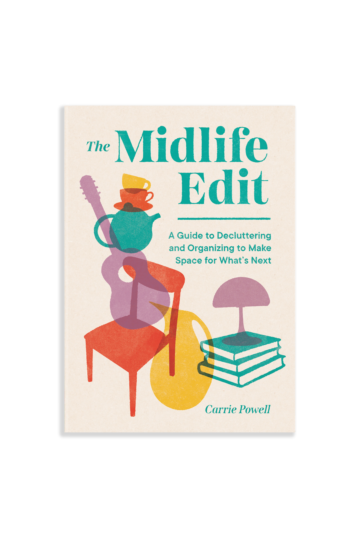 Book cover of 'The Midlife Edit' by Carrie Powell on a beige background
