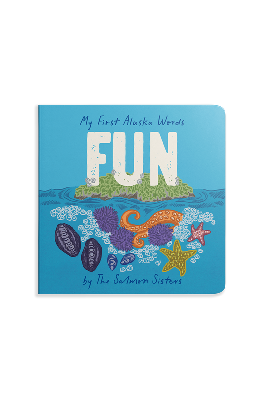 Children's book titled 'My First Alaska Words FUN' with colorful illustrations on a blue background
