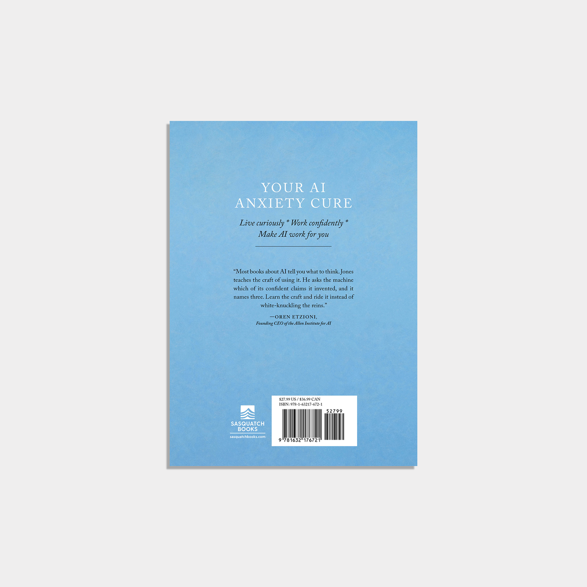 Back cover of Don’t Panic in sky blue with the headline “Your AI Anxiety Cure,” a tagline, an endorsement from Oren Etzioni, the Sasquatch Books logo, and a barcode.