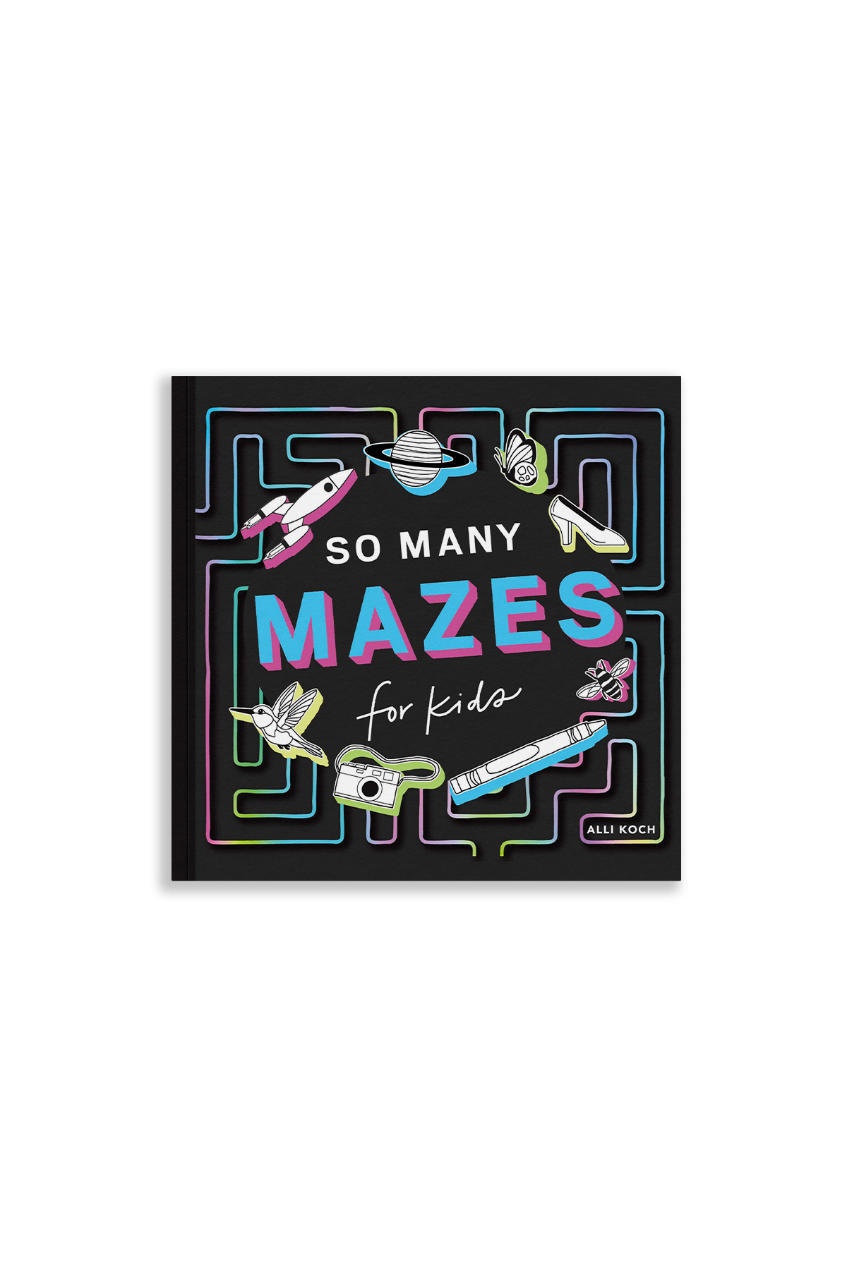 So Many Mazes by Alli Koch