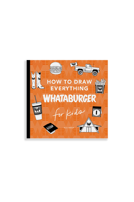 How to Draw Everything Whataburger available at Blue Star Press