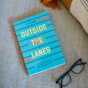 Outside the Lanes by Becca Mann