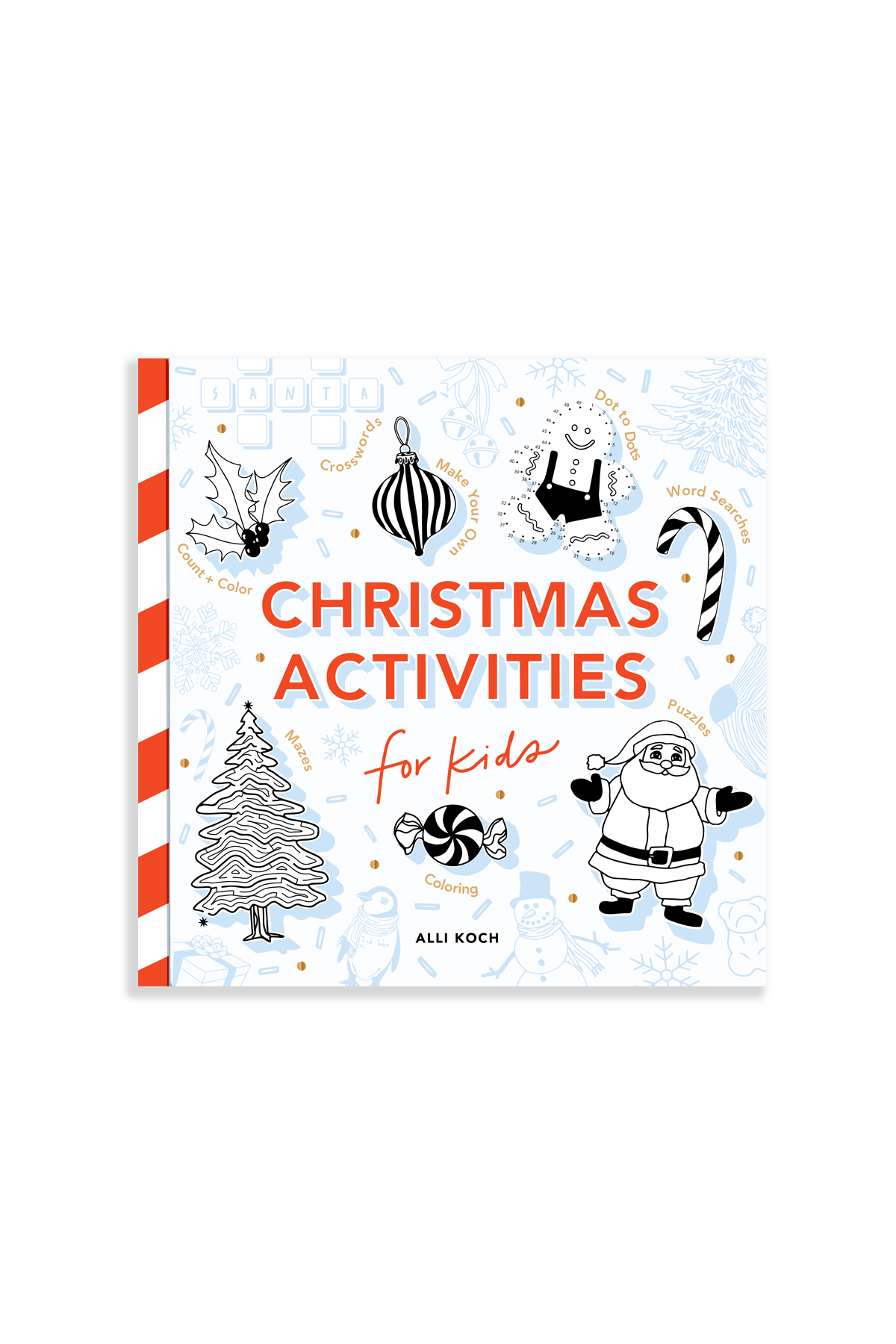 Christmas activity book with a candy cane striped spine. Cover shows various things like a Christmas tree maze, coloring peppermint, Santa puzzles, and so on. 