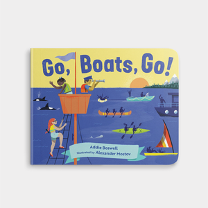 Children's book titled 'Go, Boats, Go!' with colorful illustrations on a white background