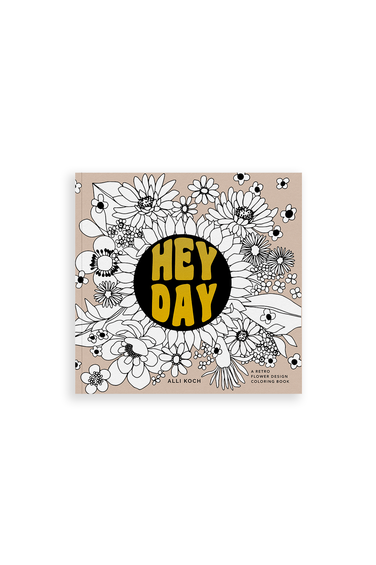 Heyday (Mini) : A Retro Flower Design Coloring Book by Alli Koch