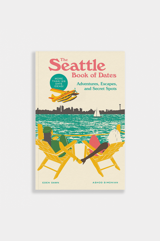 Book cover of 'The Seattle Book of Dates' with a scenic illustration of a city skyline and people on lounge chairs.