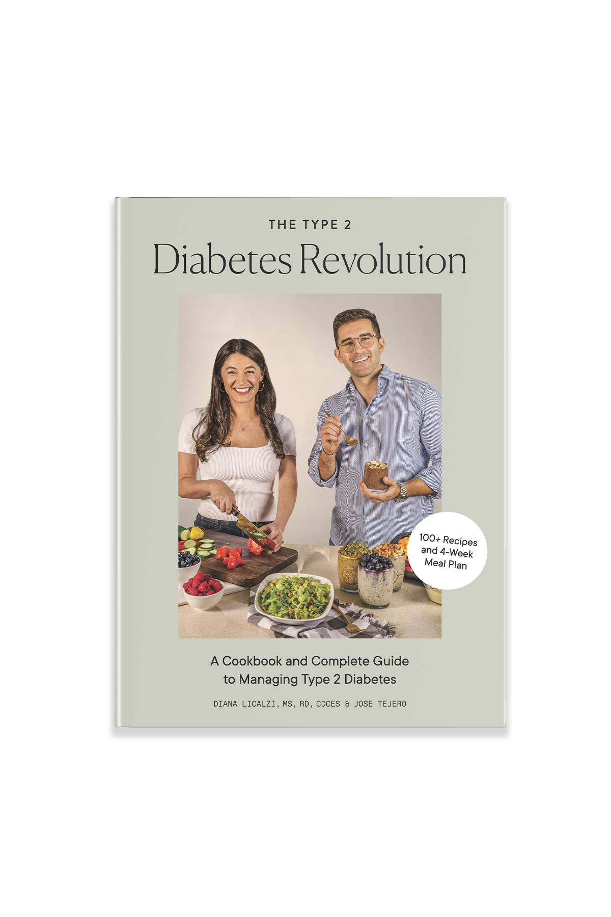 The Type 2 Diabetes Revolution by Diana Licalzi, RD, CDCES and Jose Tejero