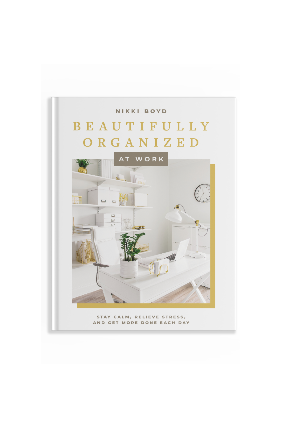 Beautifully Organized At Work by Nikki Boyd