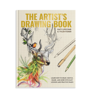 The Artist's Drawing Book by Katy Lipscomb & Tyler Fisher
