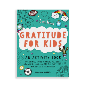 Gratitude for Kids by Shannon Roberts